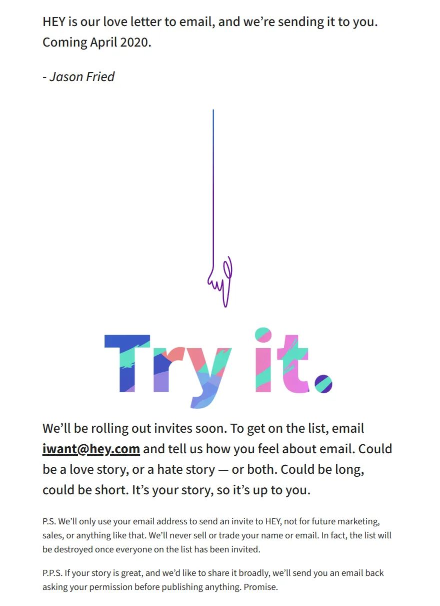 The bottom of HEY's 2020 homepage: Jason Fried's sign-off with "Coming April 2020", the words "Try it." and an invitation to email iwant@hey.com