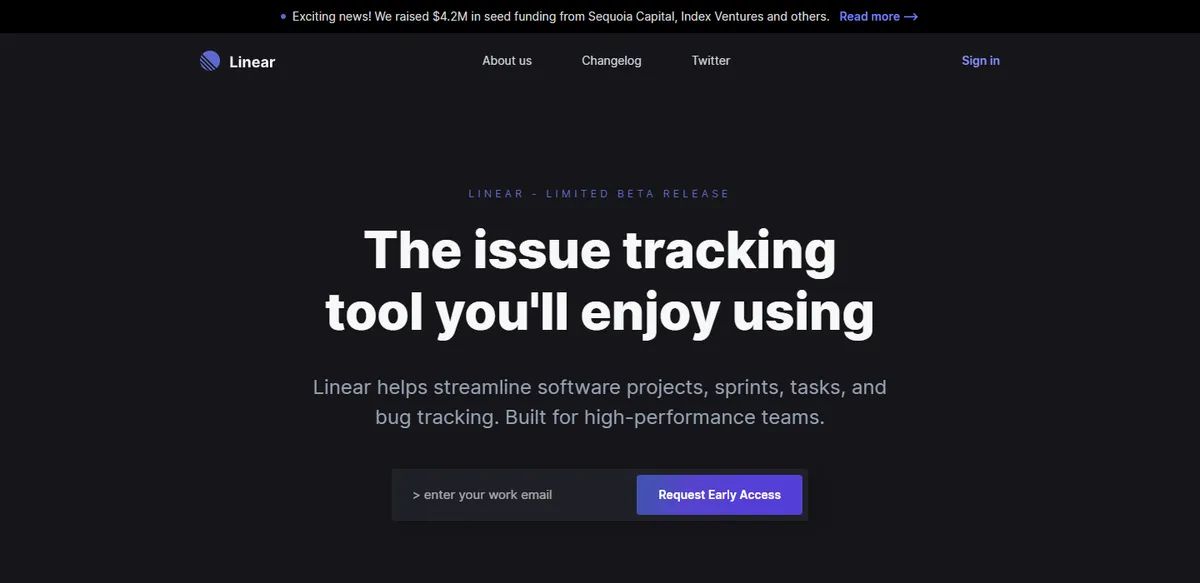 Linear's 2019 homepage: "Linear - limited beta release" above "The issue tracking tool you'll enjoy using", with a "> enter your work email" field and a "Request Early Access" button
