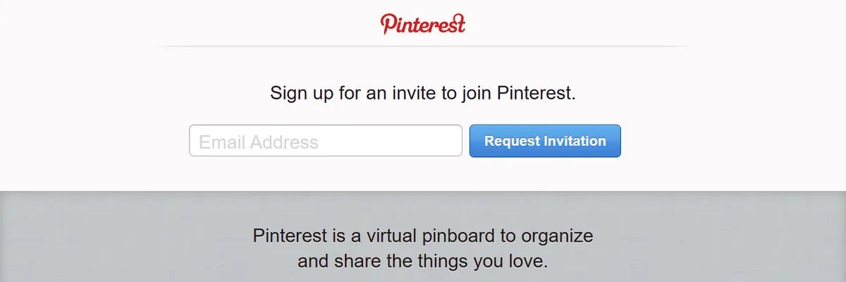 Pinterest's 2011 invite page: "Sign up for an invite to join Pinterest." with an email field and a "Request Invitation" button